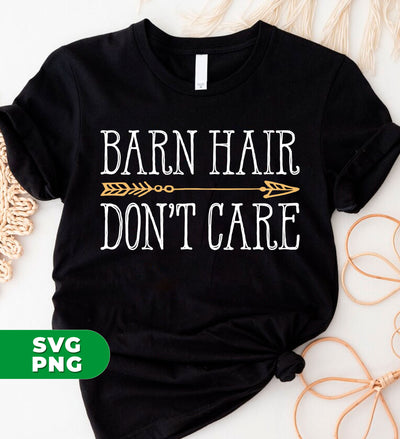 Barn Hair, Don't Care, Barn Hair In Battlefield, Digital Files, Png Sublimation