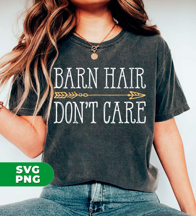 Barn Hair, Don't Care, Barn Hair In Battlefield, Digital Files, Png Sublimation