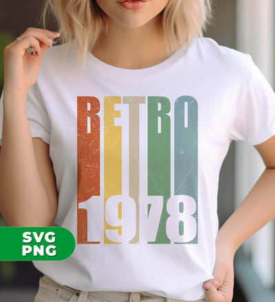 Retro 1978, 1978 Birthday, Love 1978, 1978 Gift, Birthday 1978, Digital Files, Png Sublimation