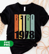 Retro 1978, 1978 Birthday, Love 1978, 1978 Gift, Birthday 1978, Digital Files, Png Sublimation