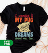 I Wonder If My Pug Dreams About Me, Pug Lover, Retro Pug, Digital Files, Png Sublimation