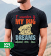 I Wonder If My Pug Dreams About Me, Pug Lover, Retro Pug, Digital Files, Png Sublimation