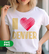 I Love Denver, Denver Lover, Denver City, Colorado State, Digital Files, Png Sublimation