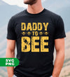 Daddy To Bee, Love Bee, Bee Lover, Bee Silhouette, Digital Files, Png Sublimation