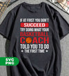 If At First You Dont Succeed Try Doing What Your Basketball Coach Told You To Do The First Time, Digital Files, Png Sublimation