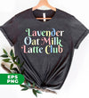 Lavender, Oat Milk, Latte Club, Retro Lavender, Love Latte, Digital Files, Png Sublimation