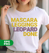 Mascara Leggings Leopard Done, Mascara Leopard, Digital Files, Png Sublimation