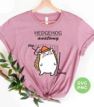 Hedgehog Anatomy, Hed And Gehog, Hedgehog Lover, Digital Files, Png Sublimation