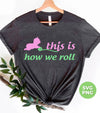 This Is How We Roll, How Baby Roll, Baby Rolling, Digital Files, Png Sublimation