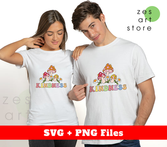 Kindness, Mushroom Kindness, Groovy Mushroom, Svg Files, Png Sublimation