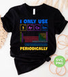 I Only Use Sarcasm Periodically, Periodic Table, Organic Chemistry, Science Majors Nerd, Digital Files, Png Sublimation