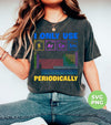 I Only Use Sarcasm Periodically, Periodic Table, Organic Chemistry, Science Majors Nerd, Digital Files, Png Sublimation