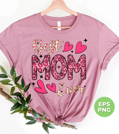 Best Mom Ever, Mom Groovy, Pink Leopard, Floral Mom, Digital Files, Png Sublimation