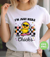 I'm Just Here For The Chicks, Cute Chicks, Kid Easter, Digital Files, Png Sublimation