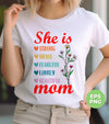 She Is Strong, Brave, Fearless, Lovely, Beautiful, Mom Gift, Digital Files, Png Sublimation