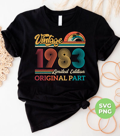 Vintage 1983 Gift, Original Part, 1983 Vintage, Love 1983, Birthday 1983, Limited Edition, Digital Files, Png Sublimation