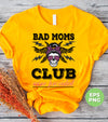 Bad Moms Club Wine Provided, Mother Club, Mother Gift, Digital Files, Png Sublimation