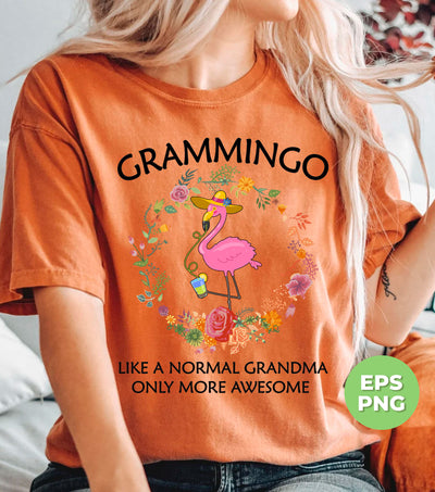 Grammingo Lover, Like A Normal Grandma Only More Awesome, Digital Files, Png Sublimation