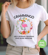 Grammingo Lover, Like A Normal Grandma Only More Awesome, Digital Files, Png Sublimation