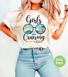 Girls Gone Cruising 2024, Summer Vibes, Cruising Time, Digital Files, Png Sublimation