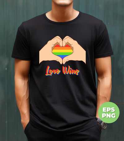 Love Wins, LGBT Is My Love, Pride Month, LGBT Gifts, Digital Files, Png Sublimation