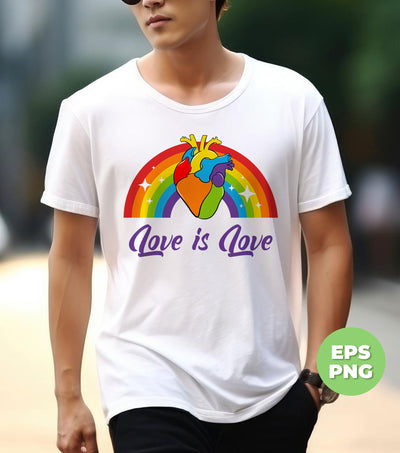 Love Is Love, LGBT Day Gift, Pride Month, Love Has No Gender, Digital Files, Png Sublimation