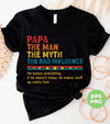 Papa, The Man, The Myth, The Bad Influence, Father's Day Gift, Digital Files, Png Sublimation