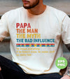 Papa, The Man, The Myth, The Bad Influence, Father's Day Gift, Digital Files, Png Sublimation