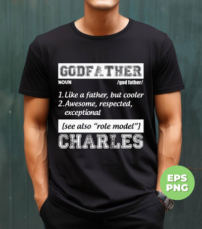 God Father, Like A Father But Cooler, Awesome Dad, Respected Dad, Exceptional Dad, Digital Files, Png Sublimation