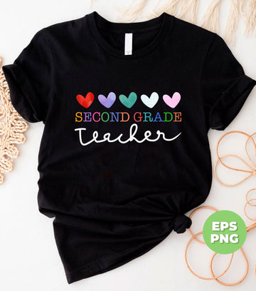 Second Grade Teacher, Back To School, Love Teacher, Teacher Gift, Digital Files, Png Sublimation