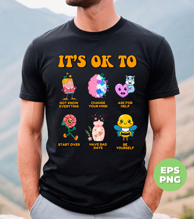 It's Ok, Therapist School Counselor, Diversity, Be Yourself, Feeling Positive, Elementary Teacher, Digital Files, Png Sublimation