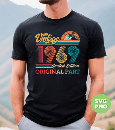 Vintage 1969 Gift, Original Part, 1969 Vintage, Love 1969, Birthday 1969, Limited Edition, Digital Files, Png Sublimation