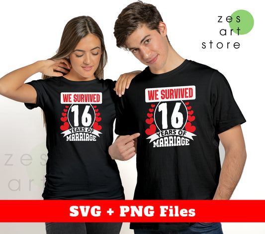 We Survived 16 Years Of Marriage, Marriage 16 Years, Svg Files, Png Sublimation