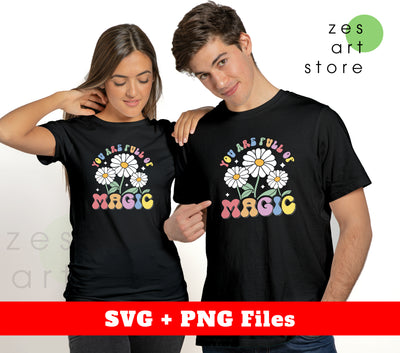 You Are Full Of Magic, White Daisy, Groovy Daisy, Svg Files, Png Sublimation