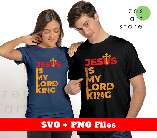 Jesus Is My Lord And King, My Lord, My King, Jesus Is Lord, Svg Files, Png Sublimation