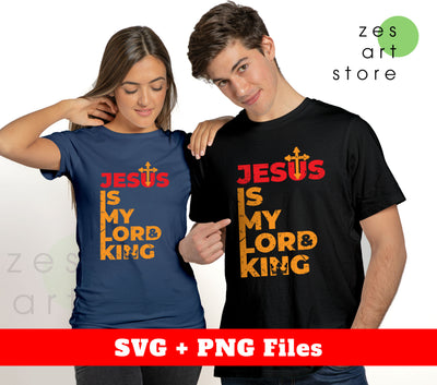 Jesus Is My Lord And King, My Lord, My King, Jesus Is Lord, Svg Files, Png Sublimation