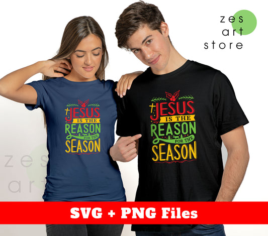 Jesus Is The Reason For The Season, Christian Design, Svg Files, Png Sublimation