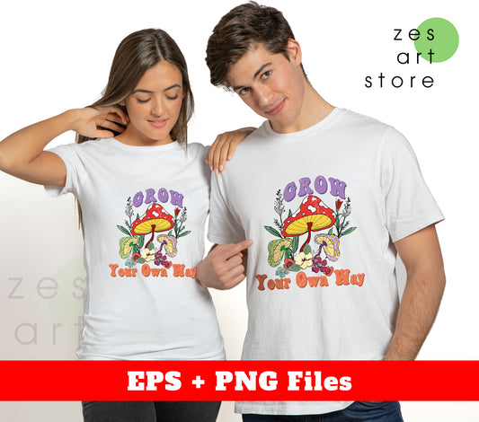 Grow Your Own Way, Toxic Mushroom, Groovy Mushroom, Digital Files, Png Sublimation