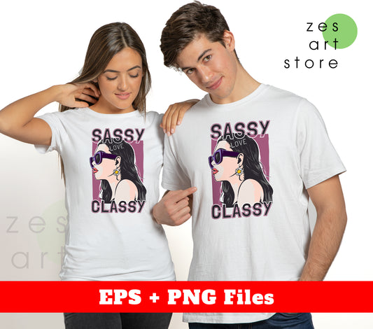 Sassy Love Classy, Sassy Girl, Luxury Girl, Swag Girl, Digital Files, Png Sublimation