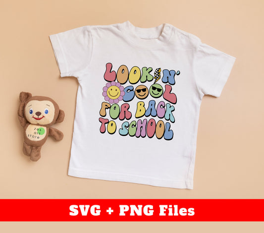 Looking Cool For Back To School, Groovy School, Digital Files, Png Sublimation