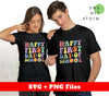 Happy First Day Of School, Back To School, Digital Files, Png Sublimation