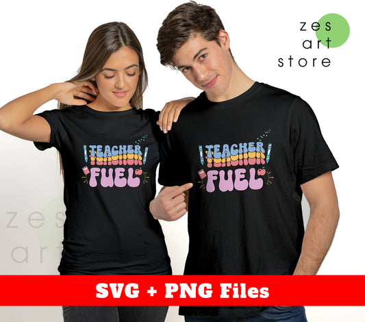 Teacher Fuel, Love Teacher, Groovy Teacher, Digital Files, Png Sublimation