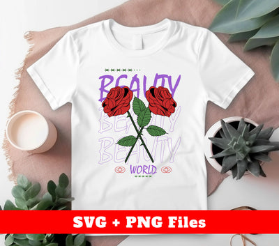 Beauty World, Red Roses, Beauty Roses, Love The World, Digital Files, Png Sublimation