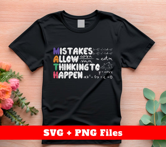 Mistakes Allow Thinking To Happen, Love Math, Digital Files, Png Sublimation