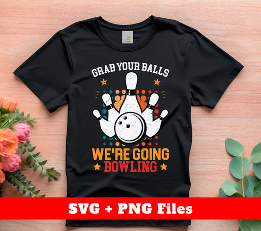 Discover the love for bowling with our Grab Your Balls, We're Going Bowling set. Perfect for creating custom designs with our SVG files and Png sublimation. Get ready to strike with confidence and style.