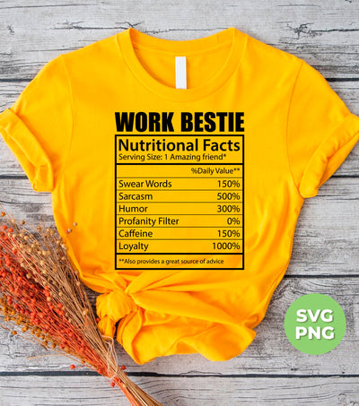 Work Bestie, Nutritional Facts, Bestie Nutrition, Love Work, Digital Files, Png Sublimation