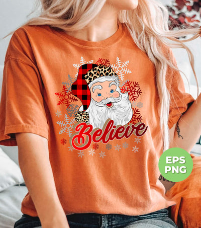 I Believe In You, Christmas Snowflake, Santa Claus, Digital Files, Png Sublimation