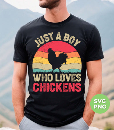 Just A Boy Who Loves Chickens, Retro Chicken Lover, Digital Files, Png Sublimation