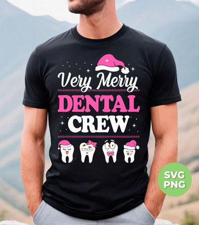 Very Merry Dental Crew, Set Of Tooth, Trendy Christmas, Digital Files, Png Sublimation