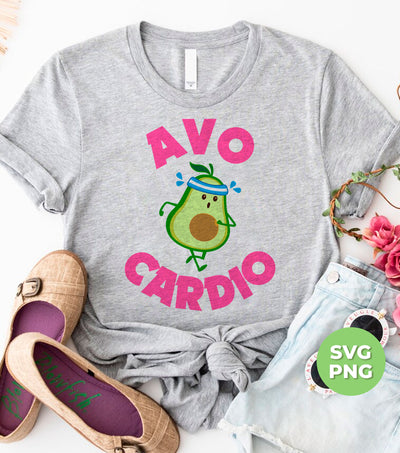 Avo-cardio, Avocado, Funny Avocado, Pink Avocado Do Cardio, Digital Files, Png Sublimation